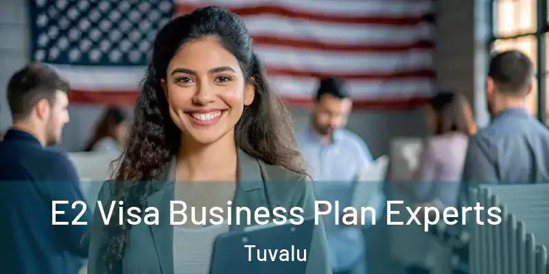  E2 Visa Business Plan Experts Tuvalu