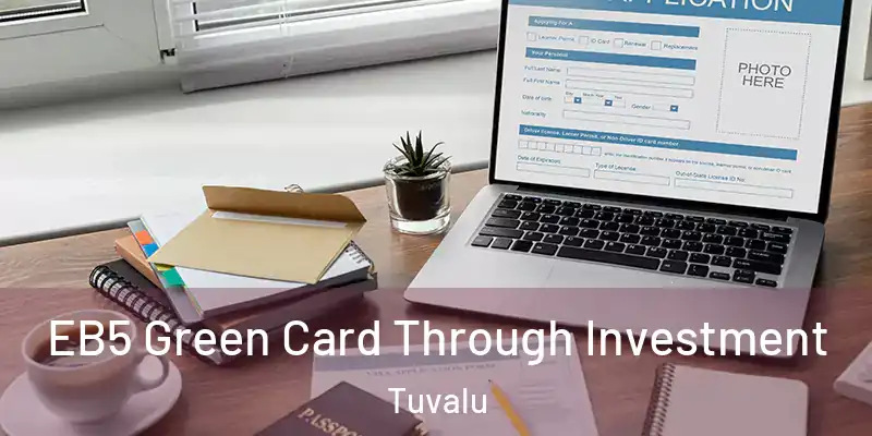  EB5 Green Card Through Investment Tuvalu