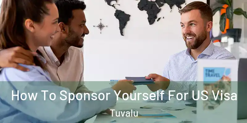  How To Sponsor Yourself For US Visa Tuvalu