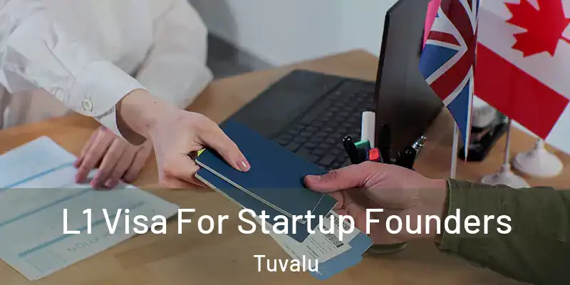  L1 Visa For Startup Founders Tuvalu
