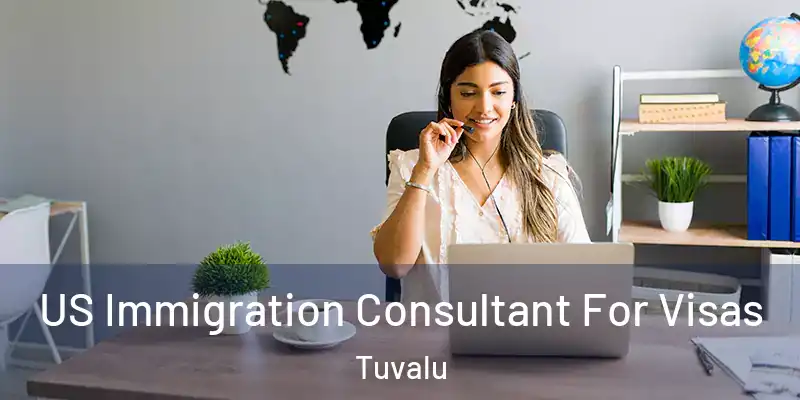  US Immigration Consultant For Visas Tuvalu