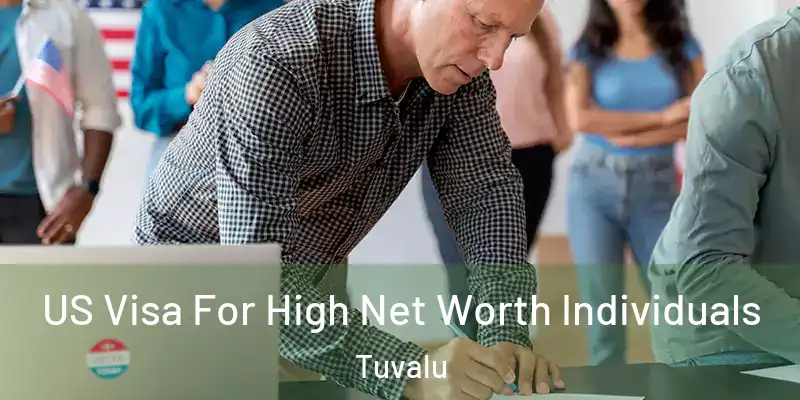  US Visa For High Net Worth Individuals Tuvalu