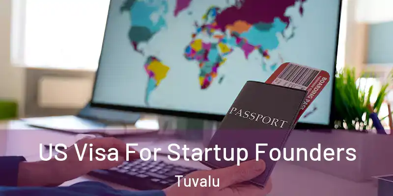 US Visa For Startup Founders Tuvalu